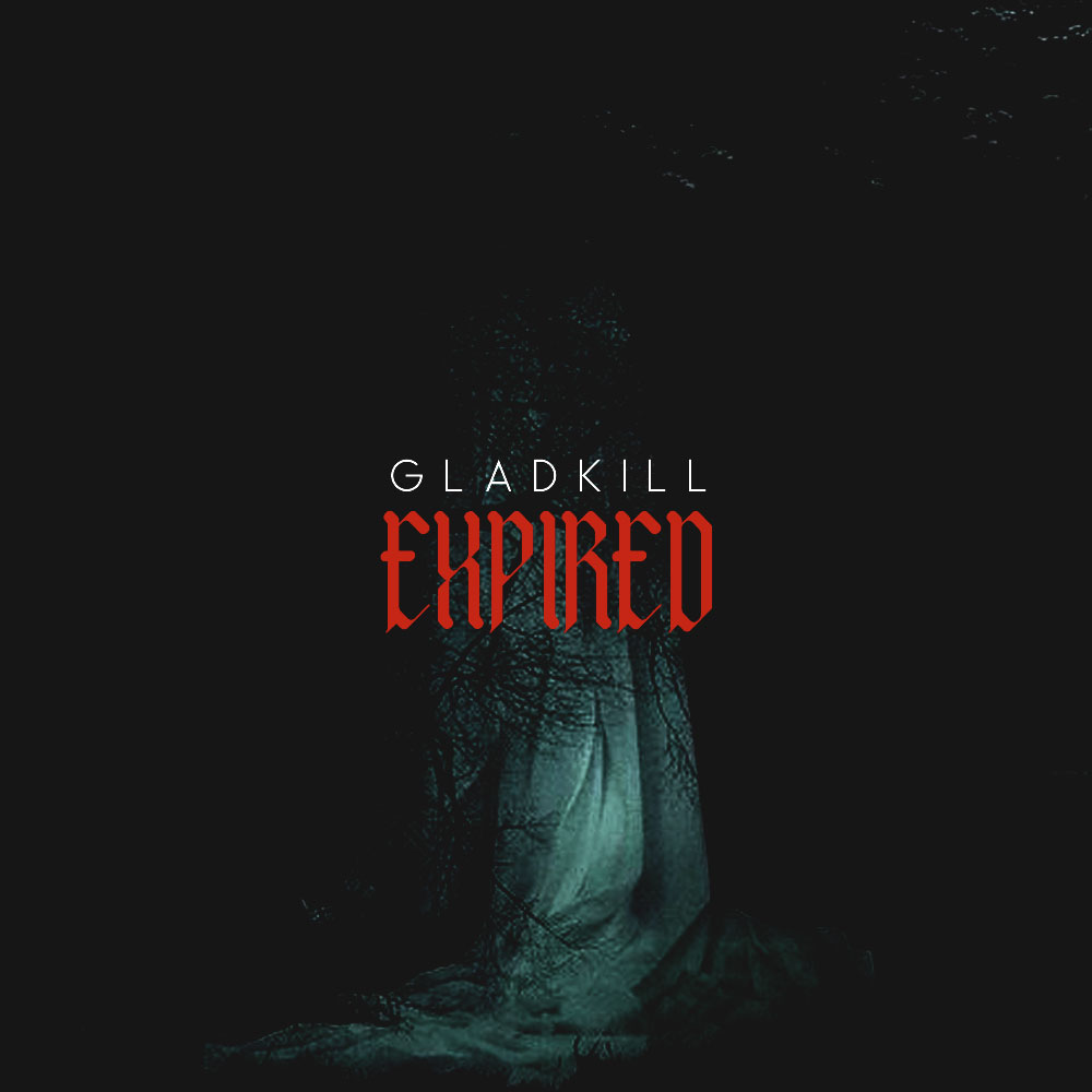 detail img for "Gladkill - 'Expired'"